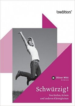 SCHWÜRZIG! von OLIVER WITT