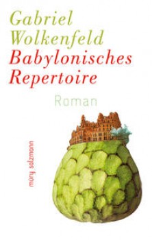 BABYLONISCHES REPERTOIRE von GABRIEL WOLKENFELD