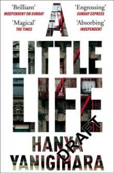 A LITTLE LIFE von HANYA YANAGIHARA