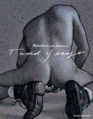 RASCALS - THE EROTIC FANTASIES OF TODD YEAGER