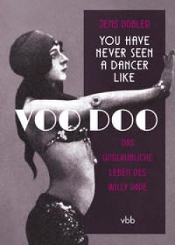 YOU HAVE NEVER SEEN A DANCER LIKE VOO DOO von JENS DOBLER