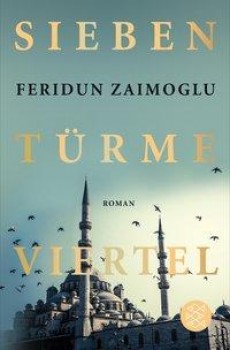 SIEBENTÜRMEVIERTEL von FERIDUN ZAIMOGLU
