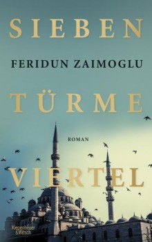 SIEBENTÜRMEVIERTEL von FERIDUN ZAIMOGLU