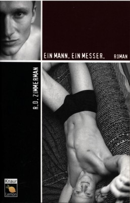 EIN MANN. EIN MESSER von R.D. ZIMMERMAN