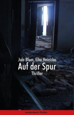 AUF DER SPUR von JULE BLUM & ELKE HEINICKE