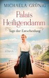 PALAIS HEILIGENDAMM - TAGE DER ENTSCHEIDUNG von MICHAELA GRÜNIG