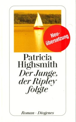 DER JUNGE, DER RIPLEY FOLGTE von PATRICIA HIGHSMITH
