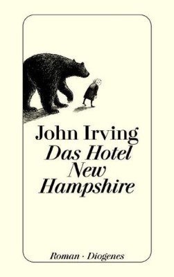 DAS HOTEL NEW HAMPSHIRE von JOHN IRVING