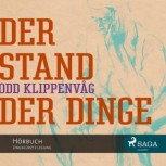 DER STAND DER DINGE von ODD KLIPPENVÅG (Hörbuch)