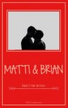 MATTI & BRIAN 2: NUR EIN KUSS von MATTI LAAKSONEN