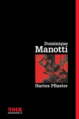 HARTES PFLASTER von DOMINIQUE MANOTTI