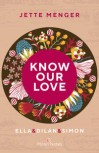 KNOW US 3: KNOW OUR LOVE von JETTE MENGER