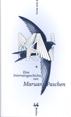 KAI. EINE INTERNATSGESCHICHTE von MARUAN PASCHEN
