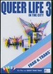 QUEER LIFE IN THE CITY 3: FRAU & TRANS* von SISSY THAT TALK (Regie)
