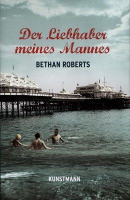 DER LIEBHABER MEINES MANNES von BETHAN ROBERTS