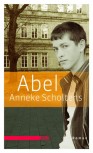 ABEL von ANNEKE SCHOLTENS