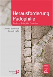 HERAUSFORDERUNG PÄDOPHILIE von CLAUDIA SCHWARZE & GERNOT HAHN