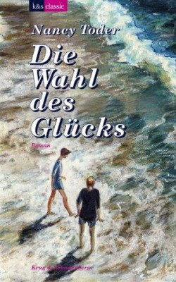 DIE WAHL DES GLÜCKS von NANCY TODER