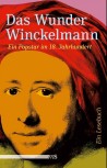 DAS WUNDER WINCKELMANN von JOACHIM BARTHOLOMAE (Herausgeber)