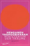 MINISTERIUM DER TRÄUME von HENGAMEH YAGHOOBIFARAH